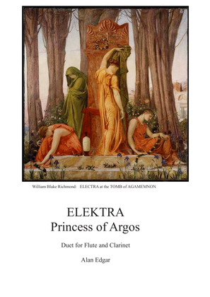 ELEKTRA, PRINCESS OF ARGOS: flute and clarinet duet.