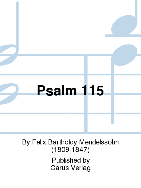 Psalm 115 (Der 115. Psalm)