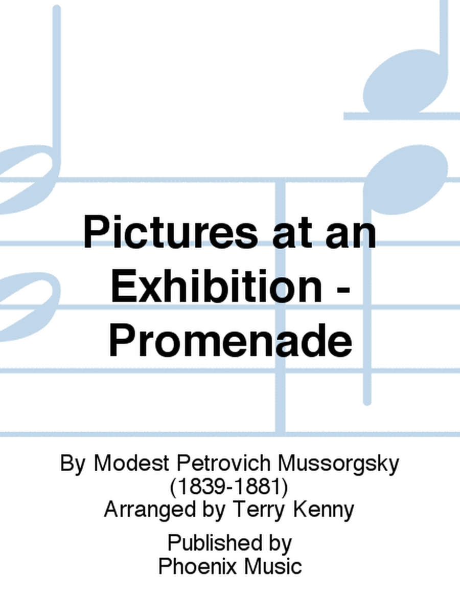 Pictures at an Exhibition - Promenade