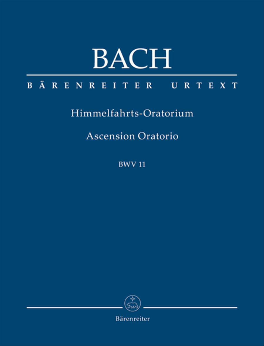 Ascension Oratorio BWV 11 by Johann Sebastian Bach 4-Part - Sheet Music