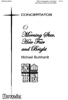 Book cover for O Morning Star, How Fair and Bright (Choral Score)