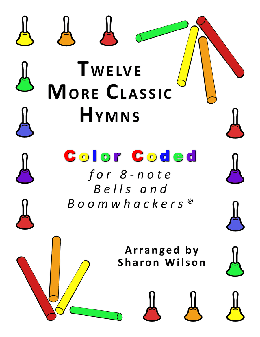 Twelve More Classic Hymns (for 8-note Bells and Boomwhackers with Color Coded Notes) Handbell Choir scores gallery preview page 1