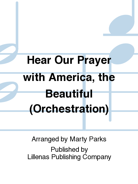 Hear Our Prayer with America, the Beautiful (Orchestration) image number null