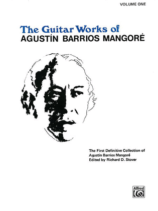 Book cover for Guitar Works of Agustin Barrios Mangore, Volume 1