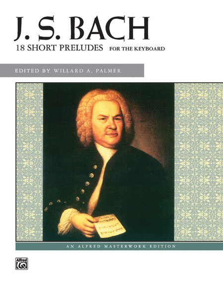 Johann Sebastian Bach: 18 Short Preludes
