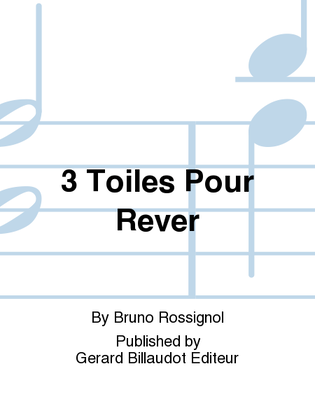 3 Toiles Pour Rever