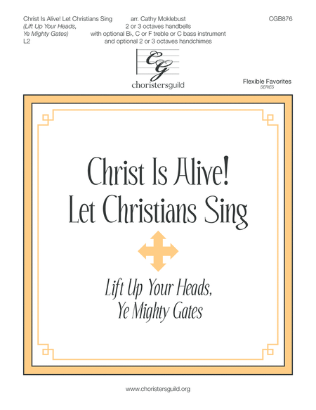 Christ Is Alive! Let Christians Sing! (2 or 3 octaves)