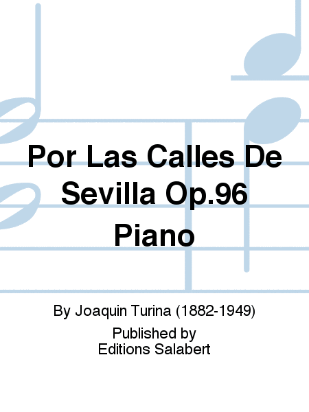 Por Las Calles De Sevilla Op.96 Piano