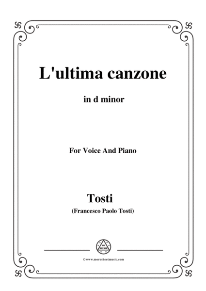 Tosti-L'ultima canzone in d minor,for Voice and Piano image number null