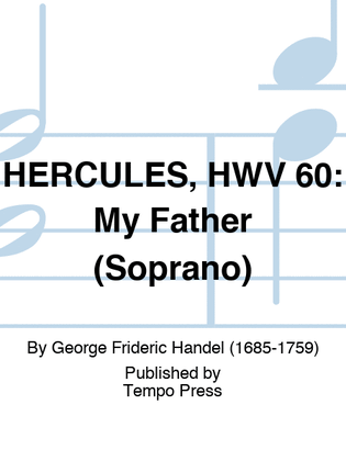 Book cover for HERCULES, HWV 60: My Father (Soprano)
