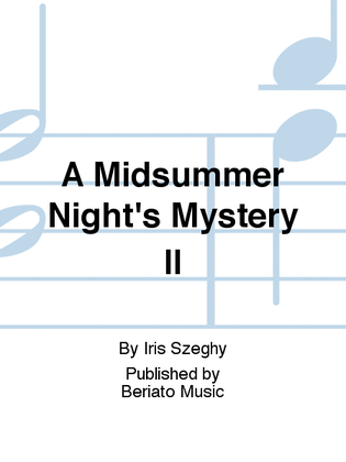A Midsummer Night's Mystery II
