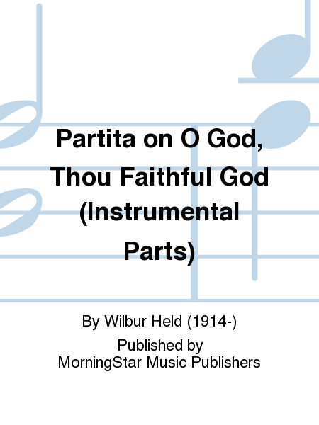 Partita on O God, Thou Faithful God (Brass Parts)
