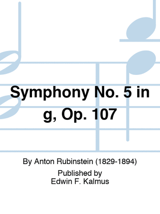 Symphony No. 5 in g, Op. 107