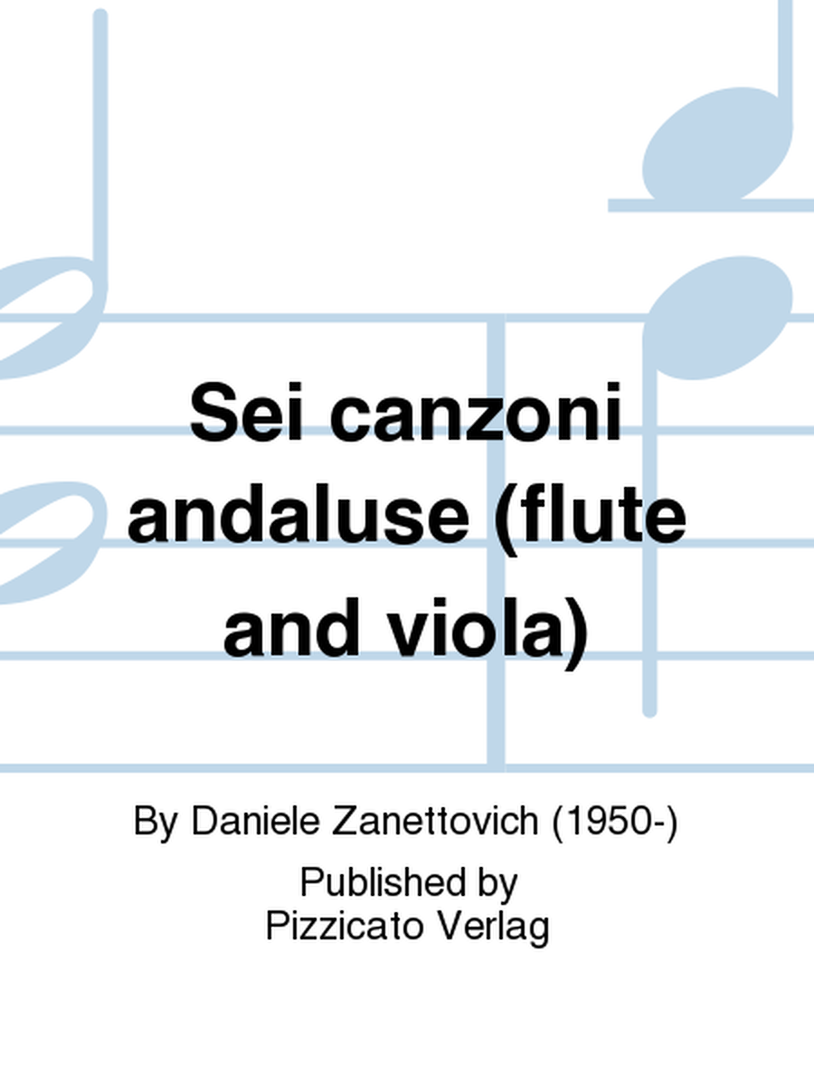Sei canzoni andaluse (flute and viola)