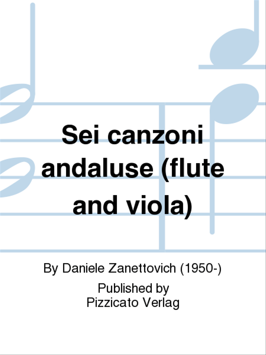 Sei canzoni andaluse (flute and viola) Flute scores gallery preview page 1