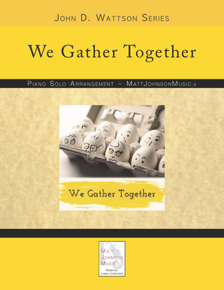 We Gather Together • John D. Wattson Series
