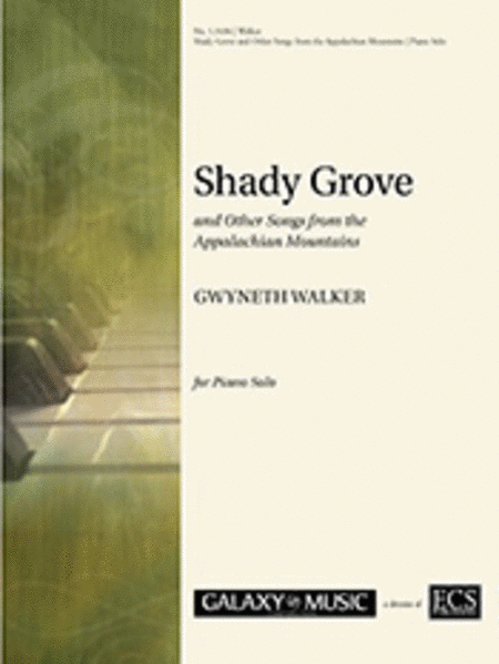 Shady Grove and Other Songs from the Appalachian Mountains