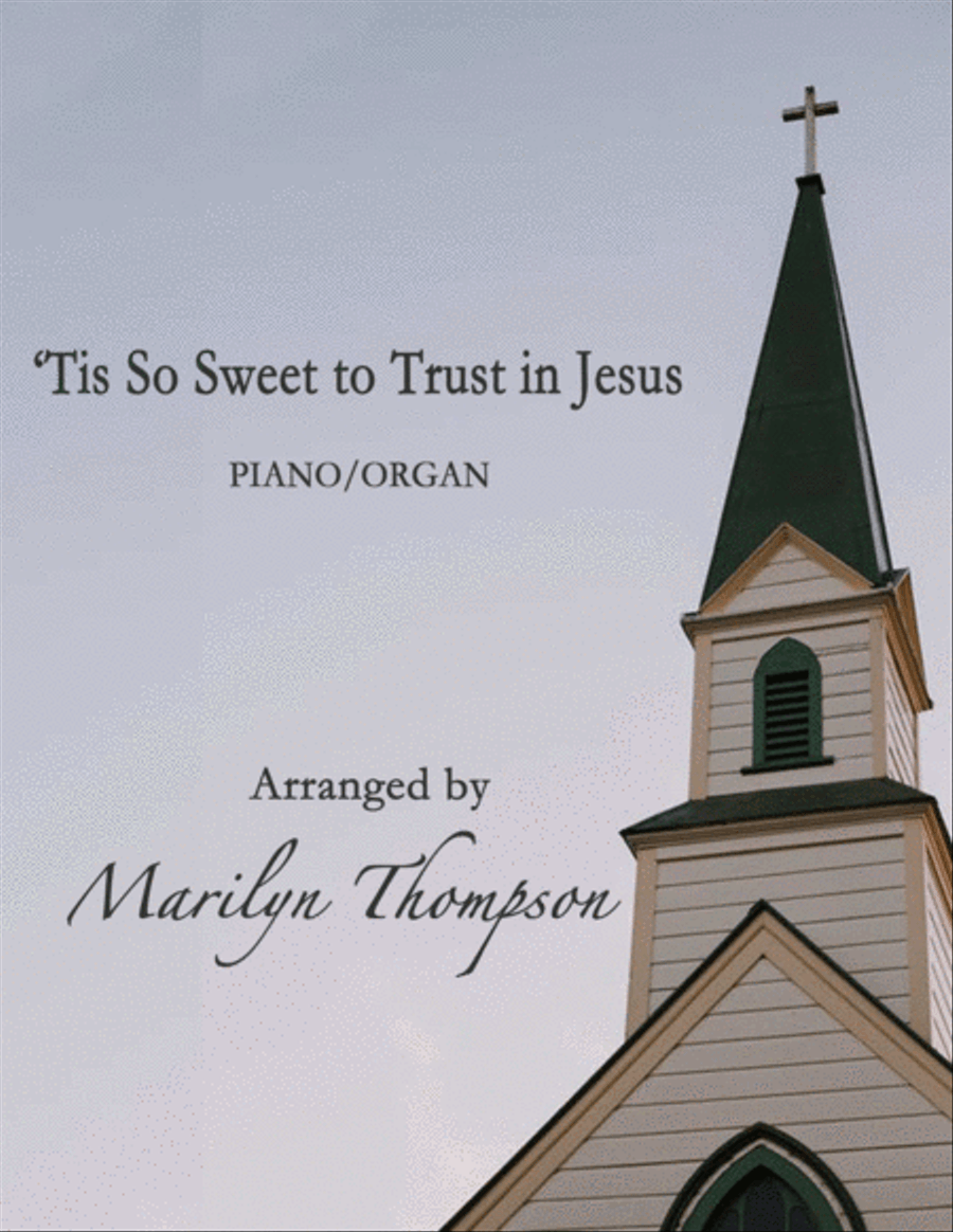 'Tis So Sweet to Trust in Jesus--Piano/Organ.pdf Piano scores gallery preview page 1
