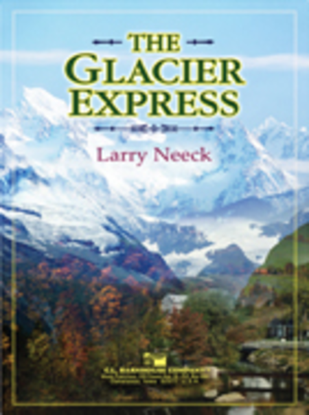 The Glacier Express: The Glacier Express