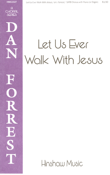 Let Us Ever Walk with Jesus image number null