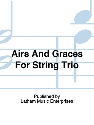 Book cover for Airs And Graces For String Trio