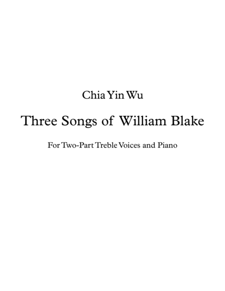Three Songs of William Blake (Two Part Treble Voices and Piano) image number null
