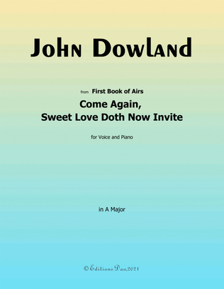 Come Again,Sweet Love Doth Now Invite,by Dowland,in A Major