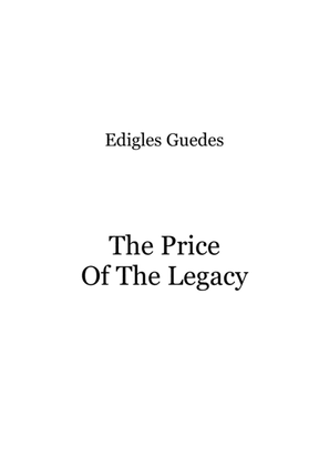 The Price Of The Legacy