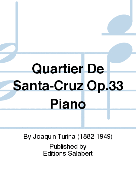 Quartier De Santa-Cruz Op.33 Piano