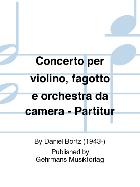 Concerto per violino, fagotto e orchestra da camera - Partitur
