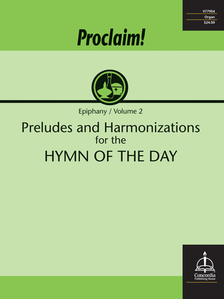 Book cover for Proclaim! Preludes and Harmonizations for the Hymn of the Day (Epiphany, vol. 2)