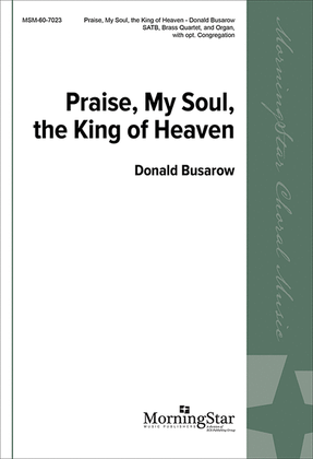 Book cover for Praise, My Soul, the King of Heaven (Choral Score)
