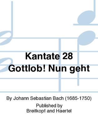 Cantata BWV 28 "Rejoice! the old year now is ended"