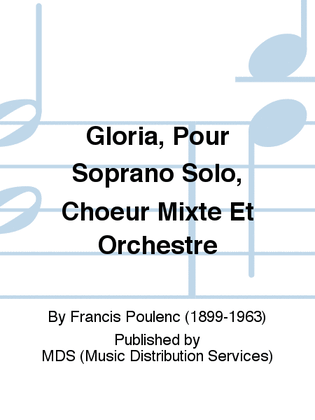 Book cover for Gloria, pour Soprano Solo, Choeur Mixte et Orchestre