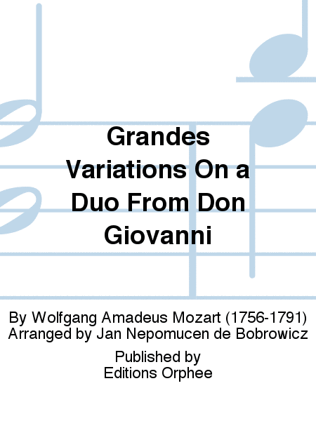 Grandes Variations On a Duo From Don Giovanni