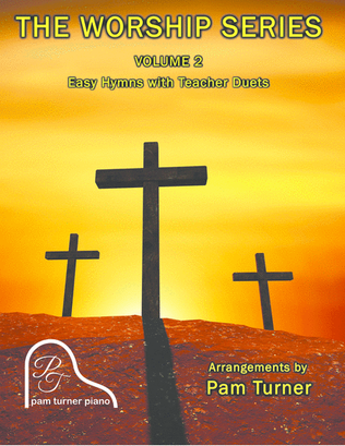 Book cover for The Worship Series Volume 2 (NFMC) Easy Hymns with Teacher Duets (Late Beginner Sacred Piano)