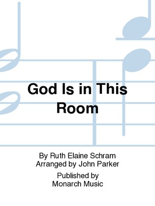 God Is in This Room