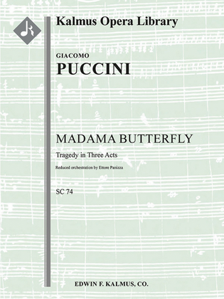 Madama Butterfly (complete opera in 3 acts; reduced orchestration)