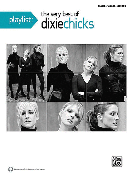 Playlist -- The Very Best of Dixie Chicks