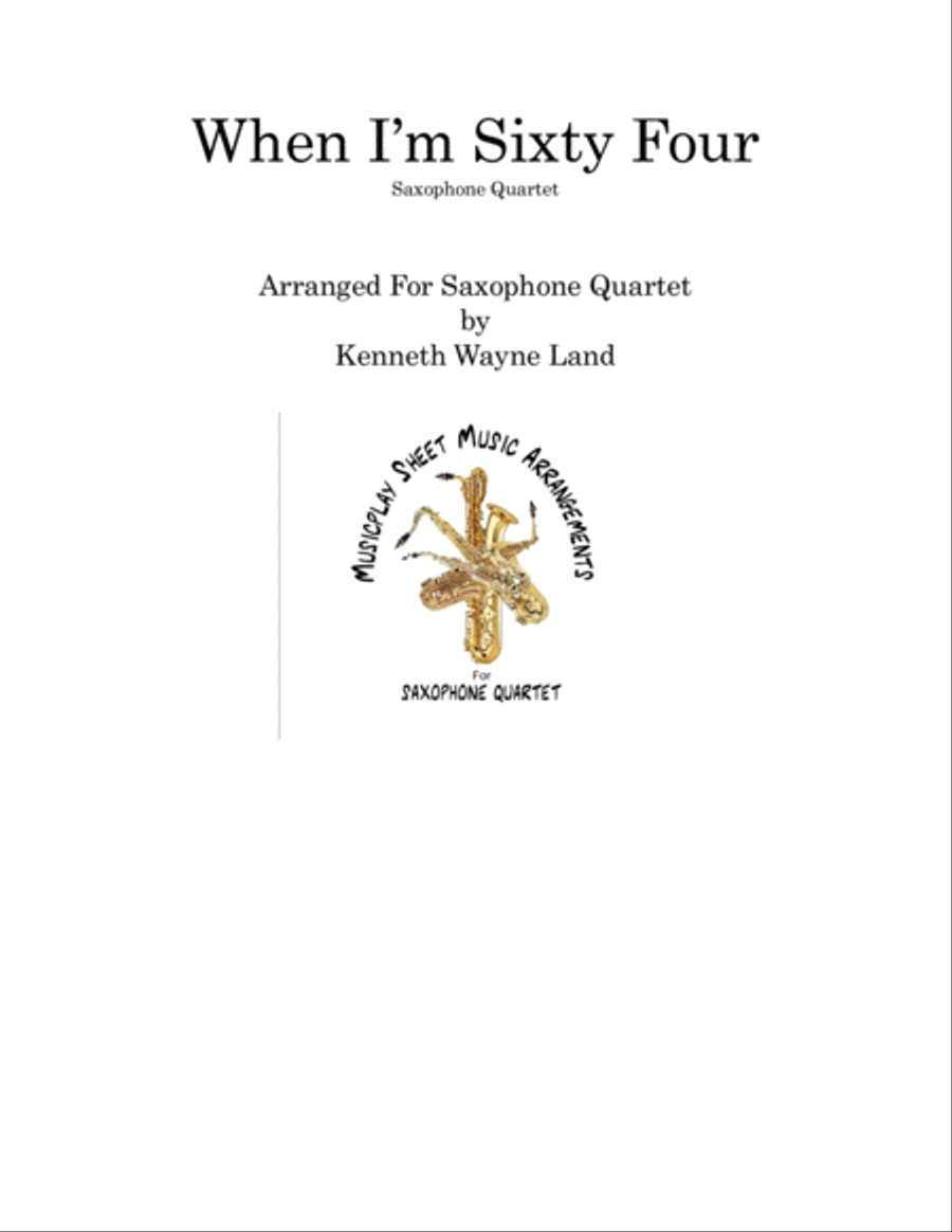 When I'm Sixty-four Saxophone Quartet scores gallery preview page 1