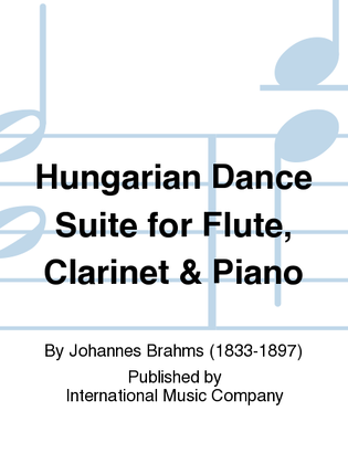 Book cover for Hungarian Dance Suite For Flute, Clarinet & Piano