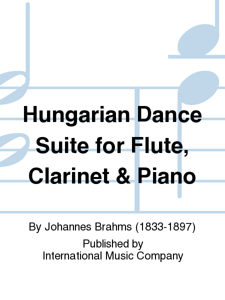 Hungarian Dance Suite For Flute, Clarinet & Piano