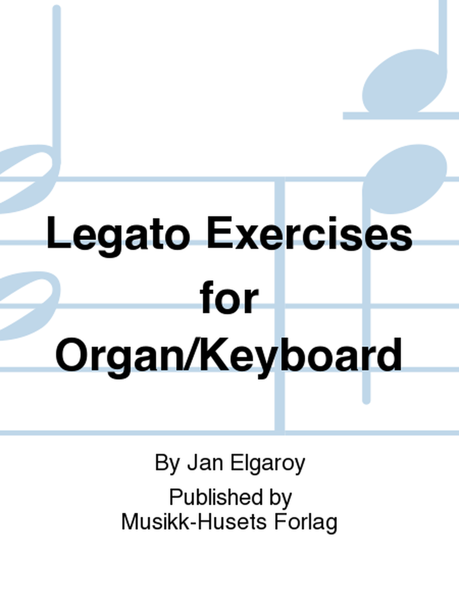 Legato Exercises for Organ/Keyboard