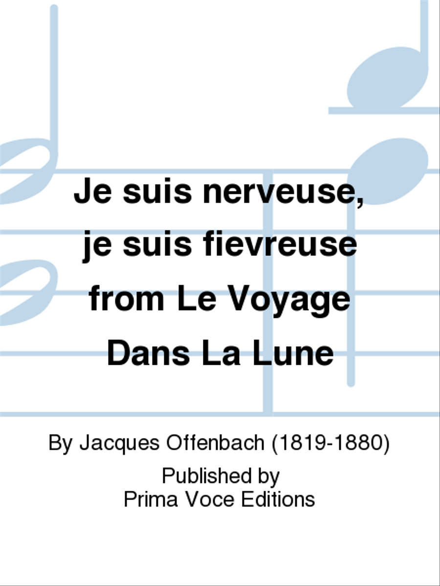 Je suis nerveuse, je suis fievreuse from Le Voyage Dans La Lune Soprano Voice scores gallery preview page 1