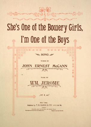 She's One of the Bowery Girls, I'm One of the Boys. Song