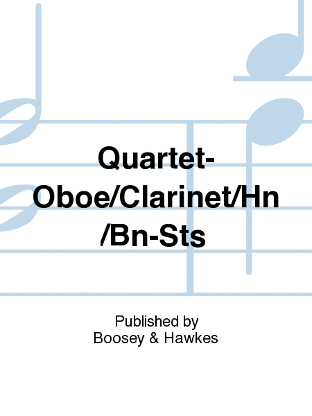 Quartet-Oboe/Clarinet/Hn/Bn-Sts
