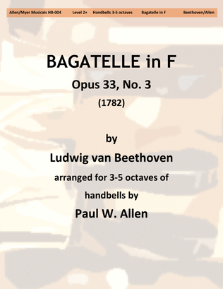 Bagatelle in F, Opus 33, No. 3