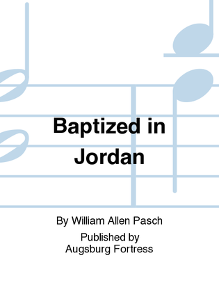Baptized in Jordan