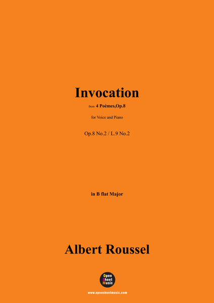 A. Roussel-Invocation,Op.8 No.2,in B flat Major