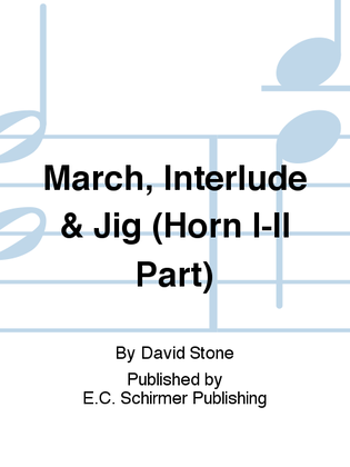 March, Interlude & Jig (Horn I-II Part)